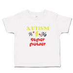 Toddler Girl Clothes Autism Is My Super Power Toddler Shirt Baby Clothes Cotton