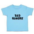 Cute Toddler Clothes Bad Hombre An Instrumental Album Toddler Shirt Cotton