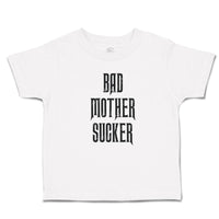 Cute Toddler Clothes Bads Mother Sucker Toddler Shirt Baby Clothes Cotton