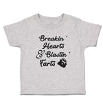 Cute Toddler Clothes Breakin' Hearts & Blastin' Farts Toddler Shirt Cotton