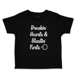 Cute Toddler Clothes Breakin' Hearts & Blastin' Farts Toddler Shirt Cotton