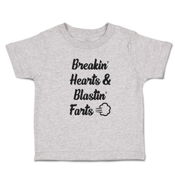 Cute Toddler Clothes Breakin' Hearts & Blastin' Farts Toddler Shirt Cotton