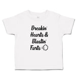 Cute Toddler Clothes Breakin' Hearts & Blastin' Farts Toddler Shirt Cotton