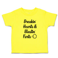 Cute Toddler Clothes Breakin' Hearts & Blastin' Farts Toddler Shirt Cotton