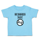 Cute Toddler Clothes Buddies Not Bullies Cautionary Sign Toddler Shirt Cotton
