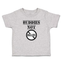 Cute Toddler Clothes Buddies Not Bullies Cautionary Sign Toddler Shirt Cotton