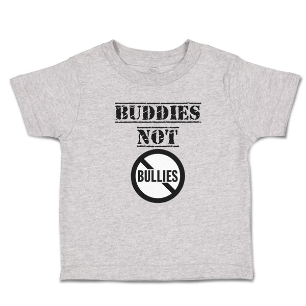 Cute Toddler Clothes Buddies Not Bullies Cautionary Sign Toddler Shirt Cotton