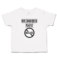 Cute Toddler Clothes Buddies Not Bullies Cautionary Sign Toddler Shirt Cotton