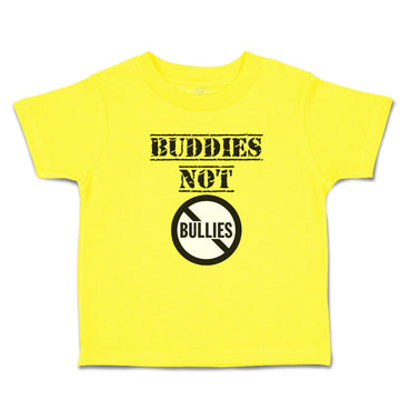 Cute Toddler Clothes Buddies Not Bullies Cautionary Sign Toddler Shirt Cotton