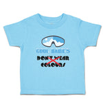 Cute Toddler Clothes Cool Babies Don'T Wear Colours Toddler Shirt Cotton