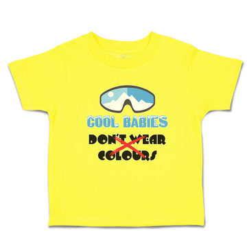 Cute Toddler Clothes Cool Babies Don'T Wear Colours Toddler Shirt Cotton