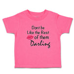 Toddler Girl Clothes Don'T Be like The Rest of Them Darling Toddler Shirt Cotton