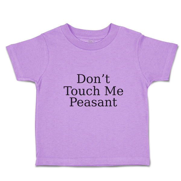 Toddler Girl Clothes Don'T Touch Me Peasant Toddler Shirt Baby Clothes Cotton