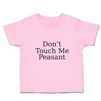 Toddler Girl Clothes Don'T Touch Me Peasant Toddler Shirt Baby Clothes Cotton