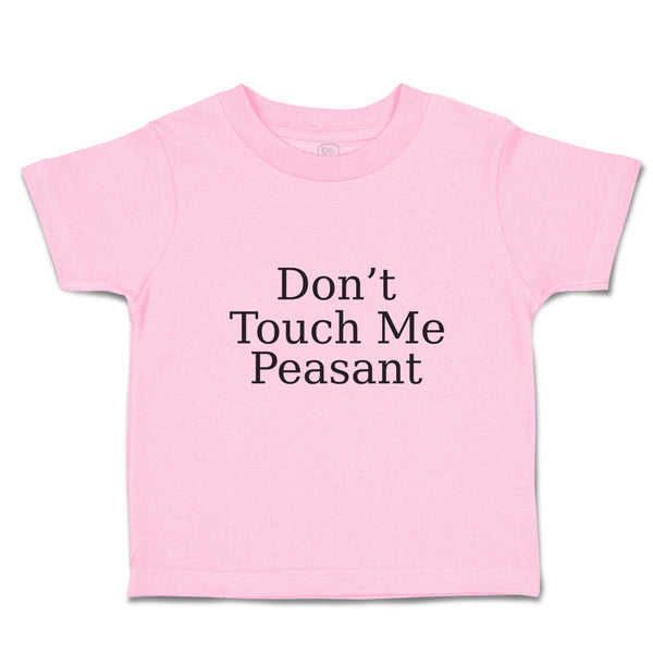 Toddler Girl Clothes Don'T Touch Me Peasant Toddler Shirt Baby Clothes Cotton