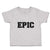 Toddler Clothes Epic Toddler Shirt Baby Clothes Cotton