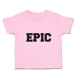 Toddler Clothes Epic Toddler Shirt Baby Clothes Cotton