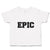 Toddler Clothes Epic Toddler Shirt Baby Clothes Cotton