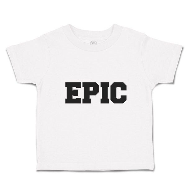 Toddler Clothes Epic Toddler Shirt Baby Clothes Cotton