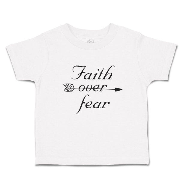 Toddler Clothes Faith over Fear Toddler Shirt Baby Clothes Cotton