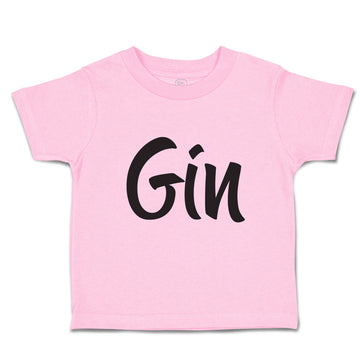 Toddler Clothes Gin Lettering Funny Quotes Toddler Shirt Baby Clothes Cotton