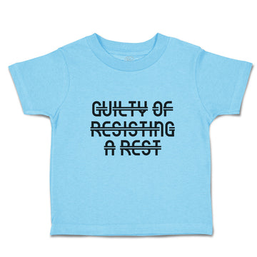 Toddler Clothes Guilty of Resiting A Rest Toddler Shirt Baby Clothes Cotton