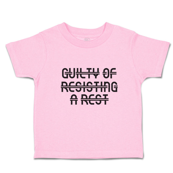 Toddler Clothes Guilty of Resiting A Rest Toddler Shirt Baby Clothes Cotton