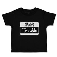 Toddler Clothes Hello My Name Is Trouble Toddler Shirt Baby Clothes Cotton