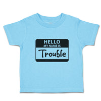 Hello My Name Is Trouble