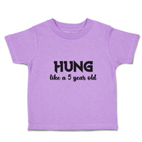 Toddler Clothes Hung like A 5 Year Old Toddler Shirt Baby Clothes Cotton