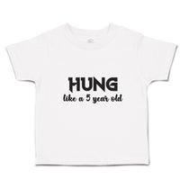 Toddler Clothes Hung like A 5 Year Old Toddler Shirt Baby Clothes Cotton