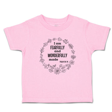 Toddler Clothes I Am Fearfully and Wonderfully Made Pslam 139:14 Toddler Shirt