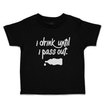 Toddler Clothes I Drink Until I Pass out Toddler Shirt Baby Clothes Cotton