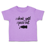 Toddler Clothes I Drink Until I Pass out Toddler Shirt Baby Clothes Cotton