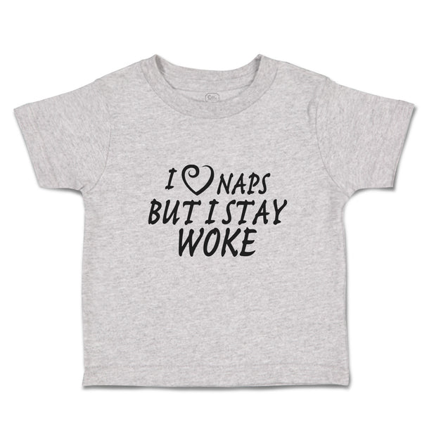 Toddler Clothes I Naps but I Stay Woke Toddler Shirt Baby Clothes Cotton