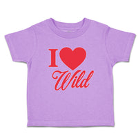 Toddler Clothes I Love Wild Toddler Shirt Baby Clothes Cotton