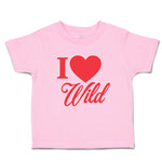 Toddler Clothes I Love Wild Toddler Shirt Baby Clothes Cotton