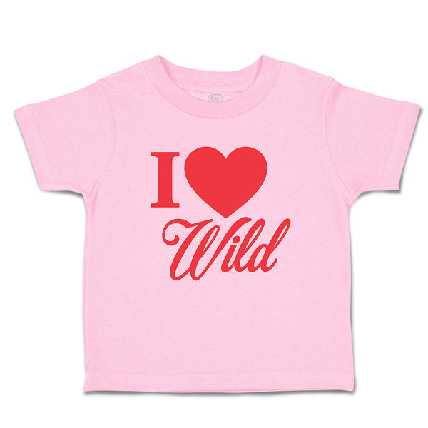 Toddler Clothes I Love Wild Toddler Shirt Baby Clothes Cotton