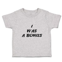 Toddler Clothes I Was A Bonus Toddler Shirt Baby Clothes Cotton