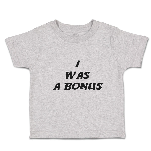 Toddler Clothes I Was A Bonus Toddler Shirt Baby Clothes Cotton