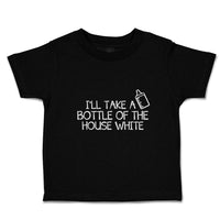 I'Ll Take A Bottle of The House White