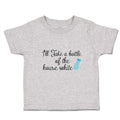 Toddler Clothes I'Ll Take A Bottle of The House White Toddler Shirt Cotton