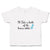 Toddler Clothes I'Ll Take A Bottle of The House White Toddler Shirt Cotton