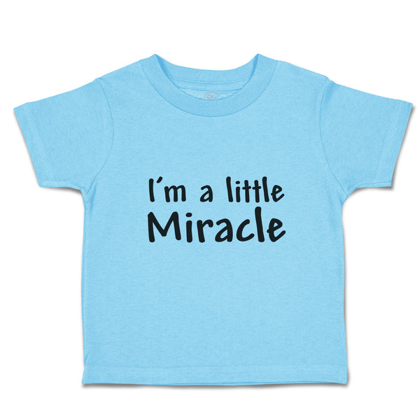 Toddler Clothes I'M A Little Miracle Toddler Shirt Baby Clothes Cotton