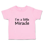 I'M A Little Miracle
