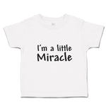 Toddler Clothes I'M A Little Miracle Toddler Shirt Baby Clothes Cotton