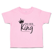Toddler Clothes I'M Her King Toddler Shirt Baby Clothes Cotton