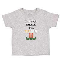 Toddler Clothes I'M Not Small I'M Elf Size Toddler Shirt Baby Clothes Cotton