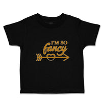 Toddler Clothes I'M So Fancy Toddler Shirt Baby Clothes Cotton