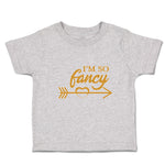 Toddler Clothes I'M So Fancy Toddler Shirt Baby Clothes Cotton